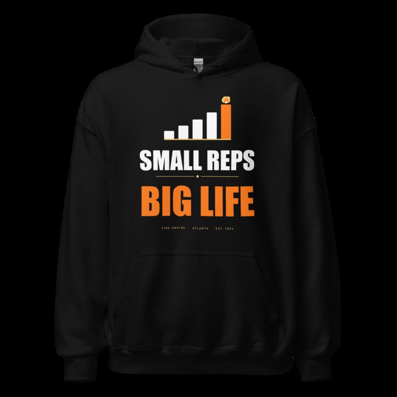 Fire Empire Small Reps, Big Life Motivation Hoodie Black