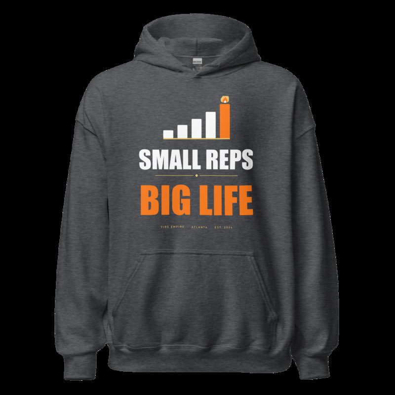 Fire Empire Small Reps, Big Life Motivation Hoodie Dark Heather