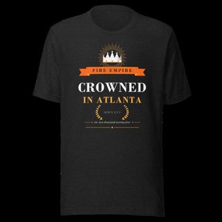 Fire Empire Crowned In Atlanta Empire Tee Black Heather
