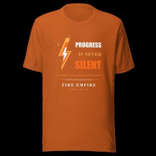 Fire Empire Progress Is Never Silent Empire Tee Autumn