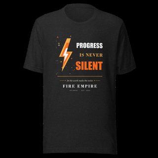 Fire Empire Progress Is Never Silent Empire Tee Black Heather