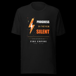 Fire Empire Progress Is Never Silent Empire Tee Black