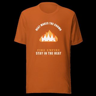 Fire Empire Heat Makes The Crown Empire Tee Autumn