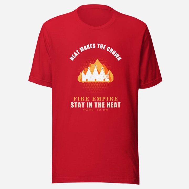 Fire Empire Heat Makes The Crown Empire Tee in Red
