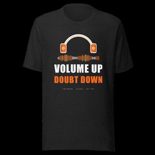 Fire Empire Volume Up Doubt Down Empire Tee Black Heather