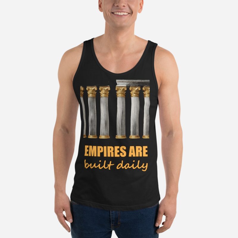 Fire Empire Empires Are Built Daily Columns Tank Black