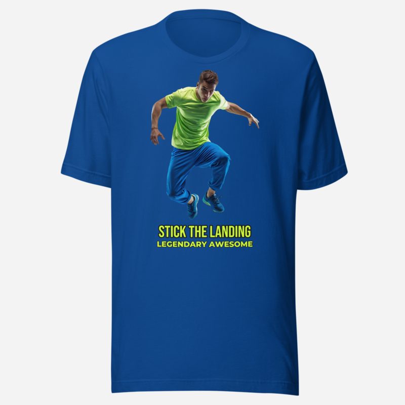 Legendary Awesome Stick The Landing Tee True Royal