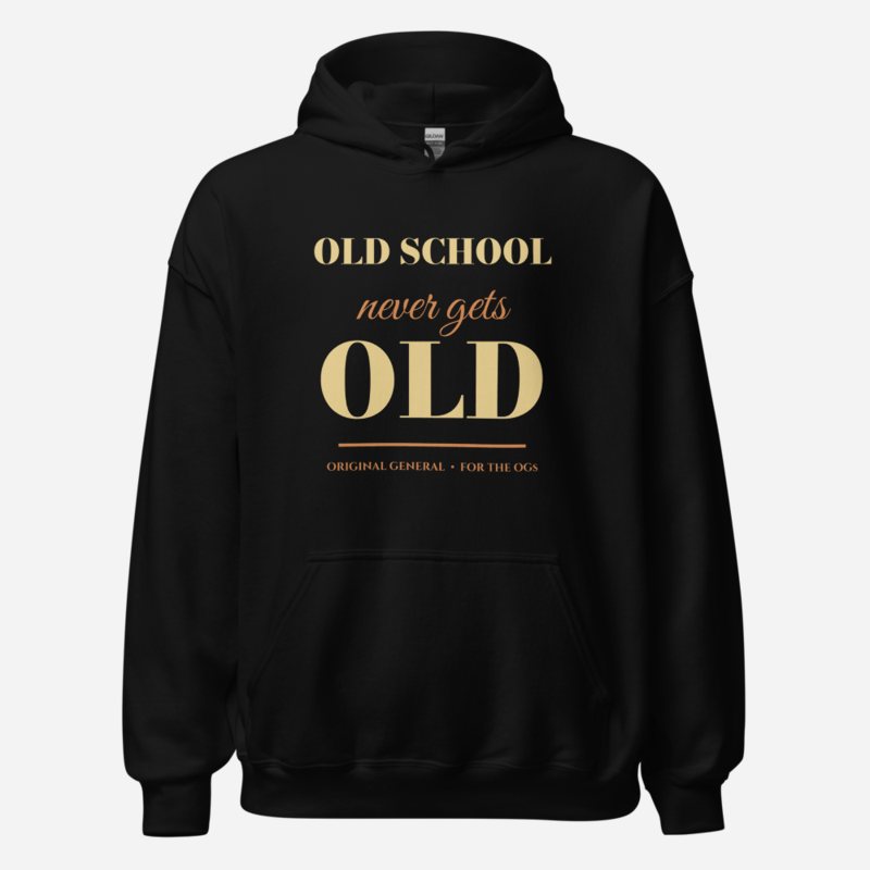 Original General Old School Never Gets Old Hoodie in Black