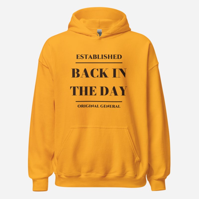 Original General Established Back In The Day Hoodie in Gold