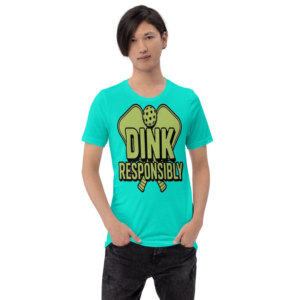 Sensational Pickleball Dink Responsibly Tee Front