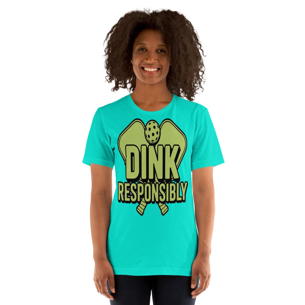 Sensational Pickleball Dink Responsibly Tee Front
