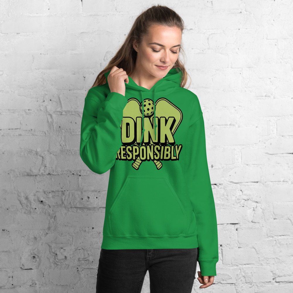 Sensational Pickleball Dink Responsibly Hoodie