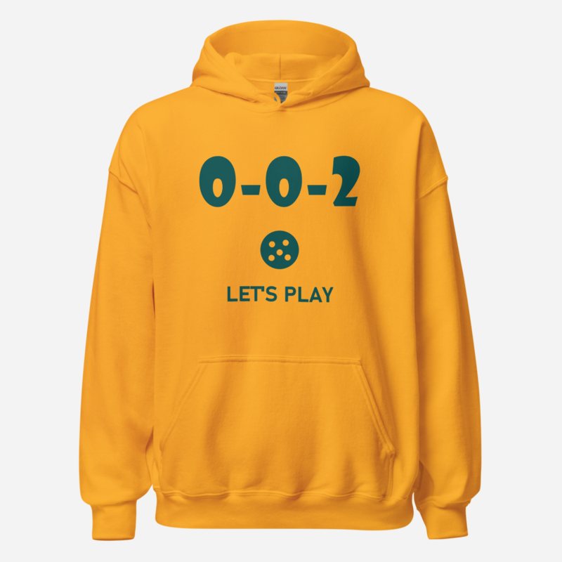 Sensational Pickleball 0-0-2 Lets Play Hoodie in Gold