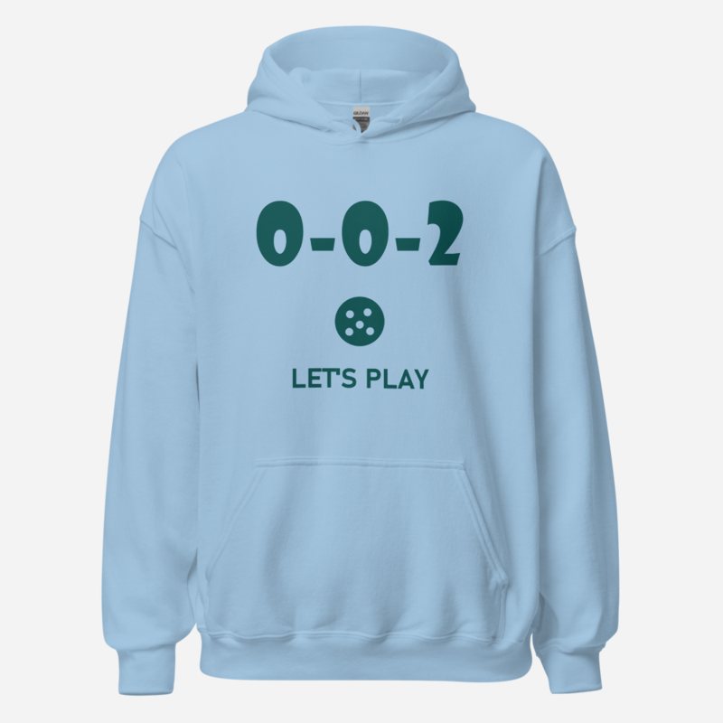 Sensational Pickleball 0-0-2 Lets Play Hoodie Light Blue