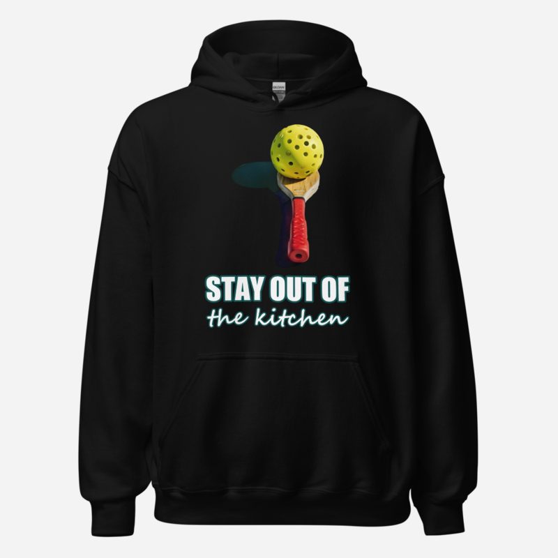 Sensational Pickleball Stay Out Of The Kitchen Premium Hoodie in Black