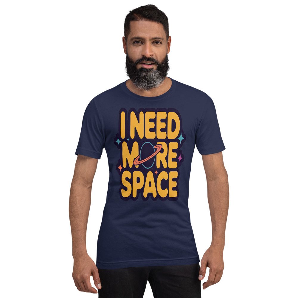 Planetinio I Need More Space Tee Front