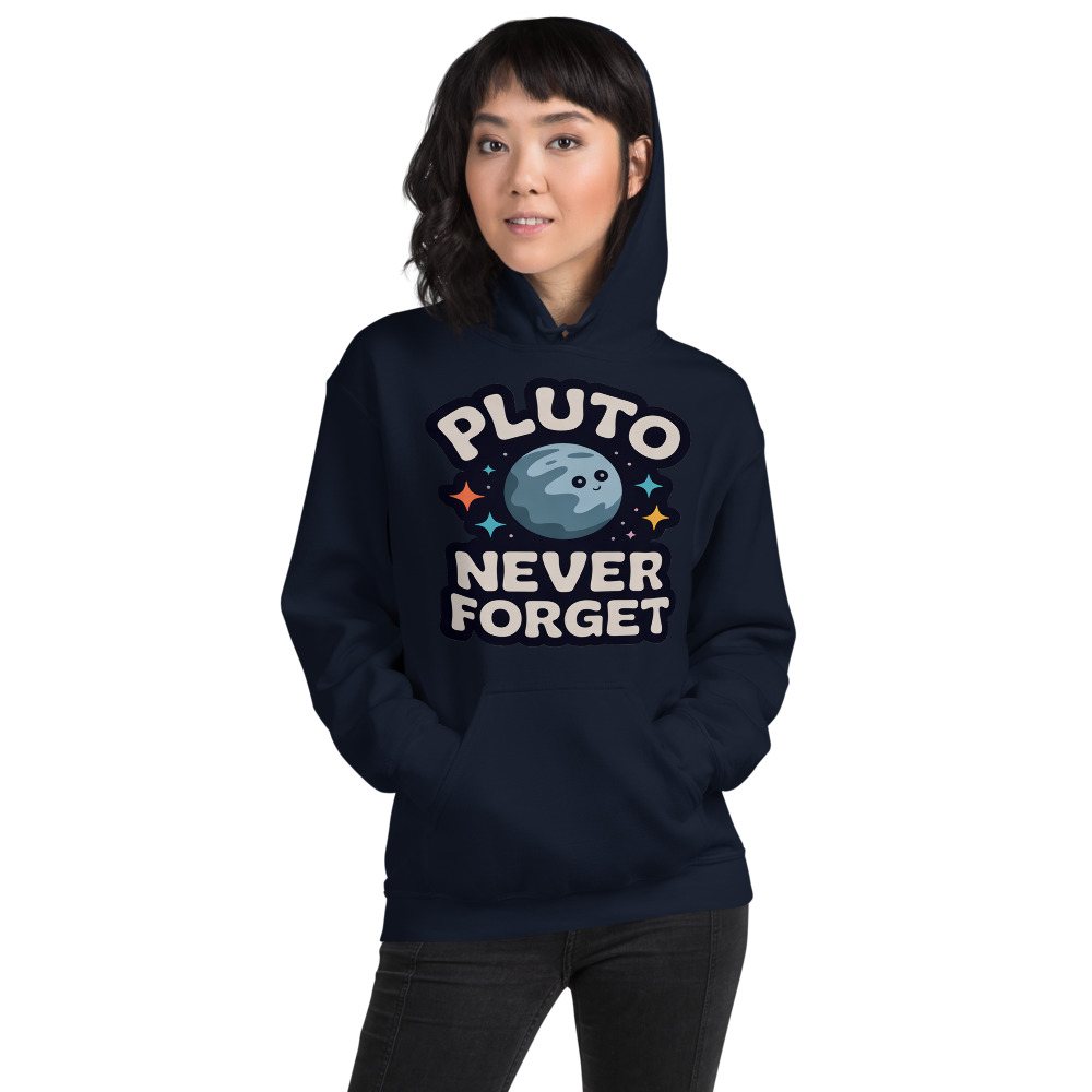 Planetinio Pluto Never Forget Hoodie Front