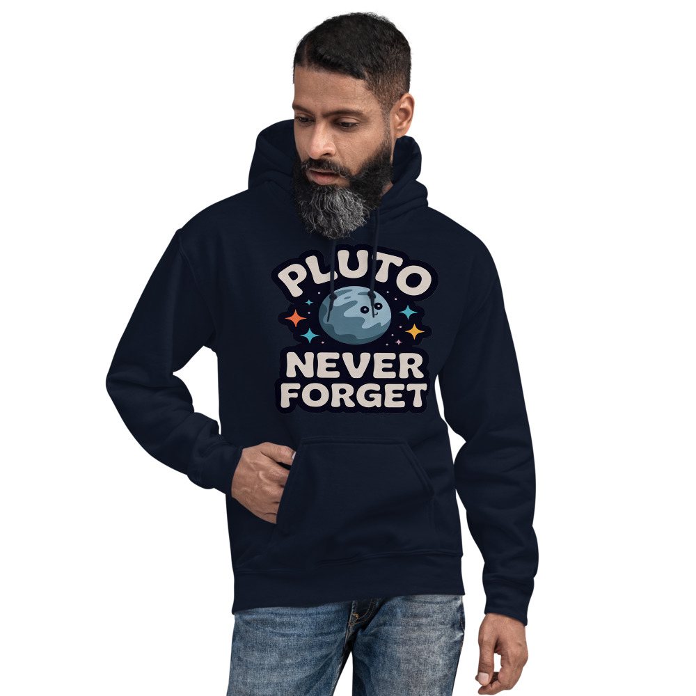 Planetinio Pluto Never Forget Hoodie Front