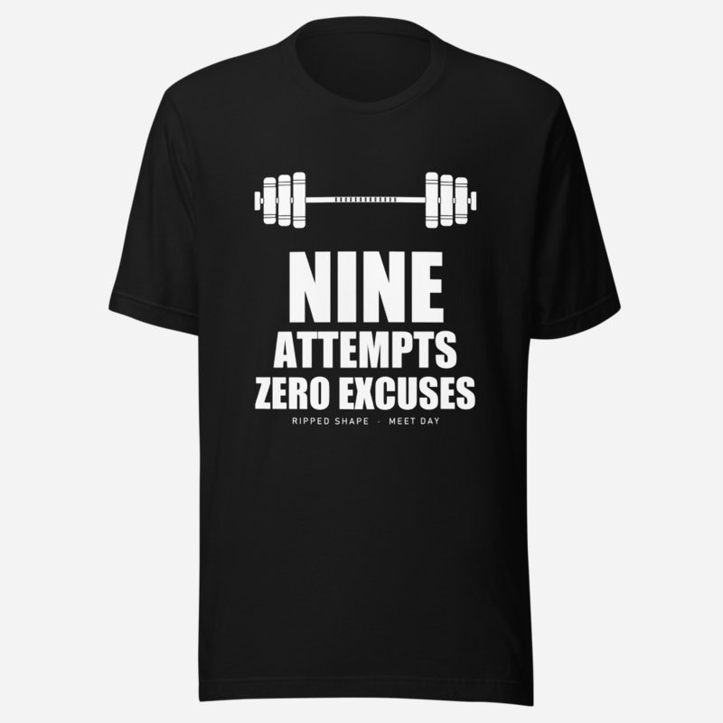 Ripped Shape Nine Attempts, Zero Excuses Sport Tee in Black
