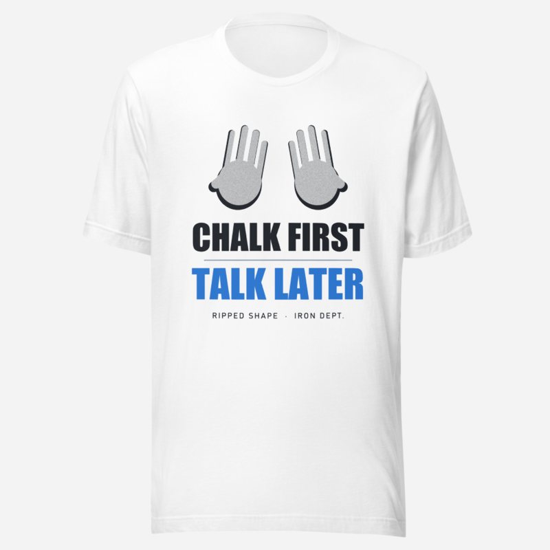 Ripped Shape Chalk First Talk Later Strength Division Tee