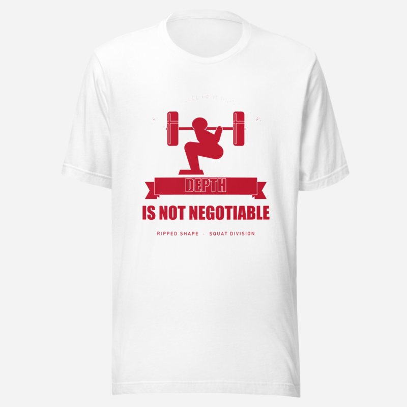 Ripped Shape Depth Is Not Negotiable Strength Division Tee White