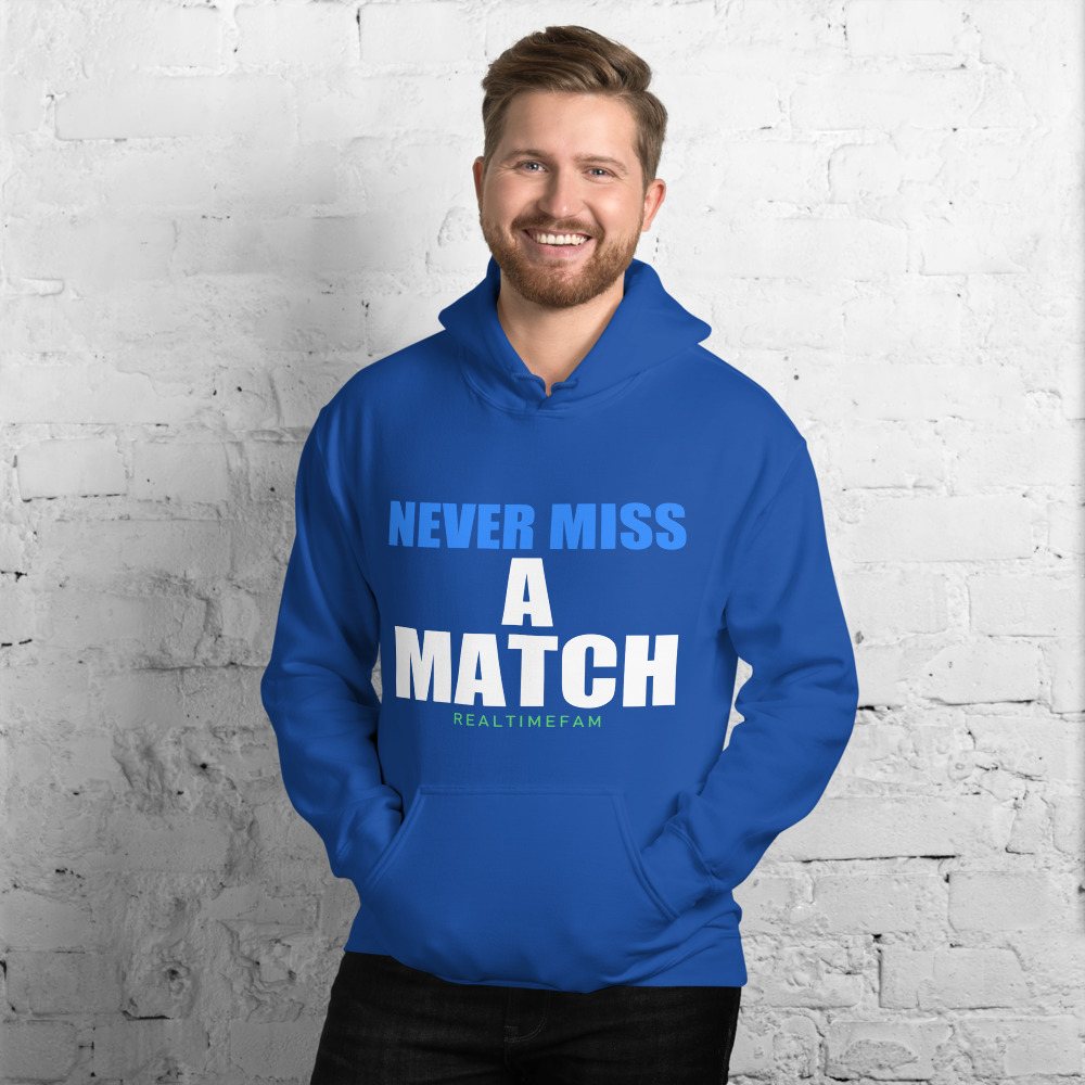 RealTimeFam Never Miss A Match Hoodie
