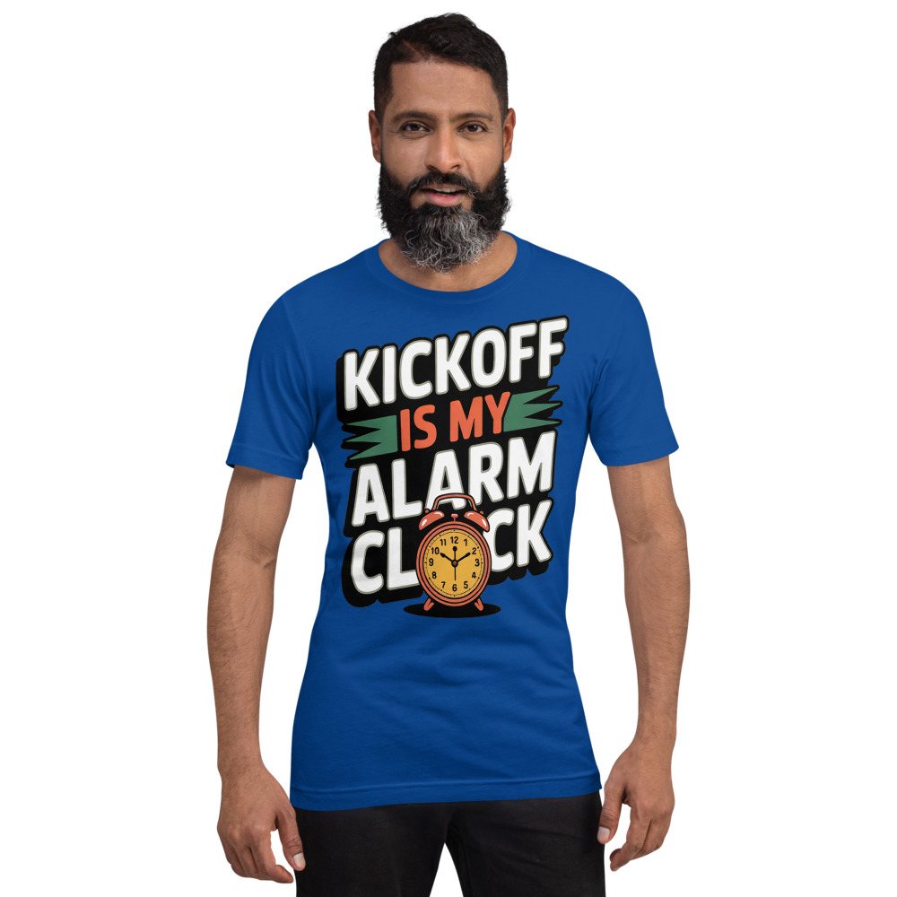RealTimeFam Kickoff Is My Alarm Clock Tee Front