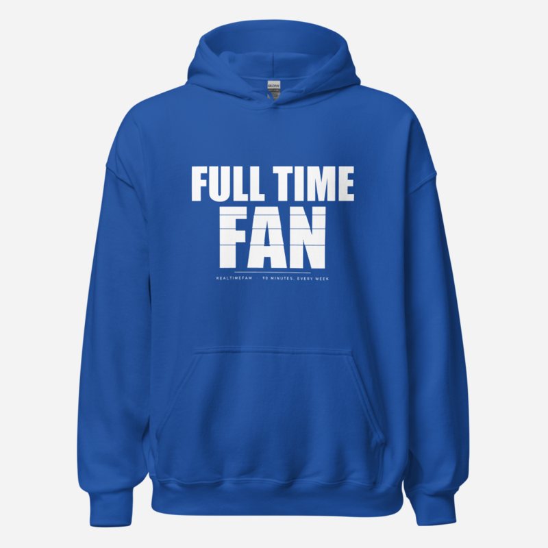 RealTimeFam Full Time Fan Hoodie