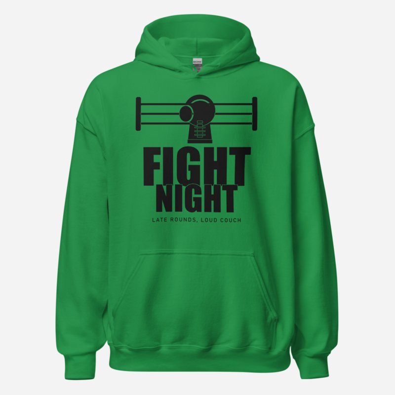RealTimeFam Fight Night - Late Rounds, Loud Couch Game Night Hoodie in Irish Green