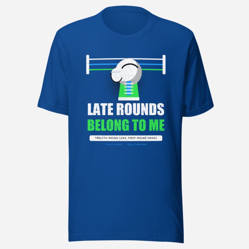 RealTimeFam Late Rounds Belong To Me Fan Zone Tee True Royal