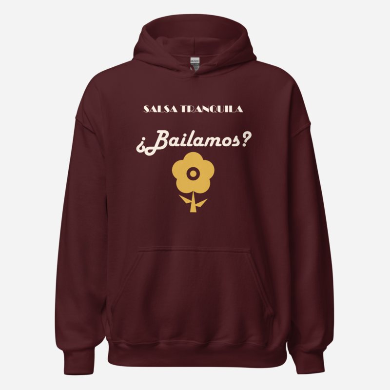 Salsa Tranquila Bailamos Rose Hoodie Maroon