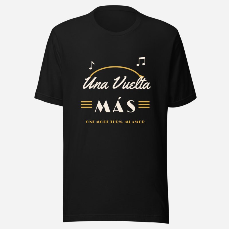 Salsa Tranquila Una Vuelta Mas Tee