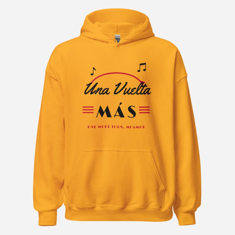 Salsa Tranquila Una Vuelta Mas Hoodie Gold