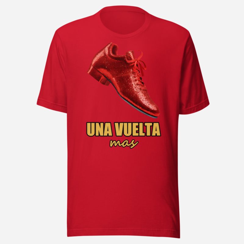 Salsa Tranquila Una Vuelta Mas Red Heels Tee in Red