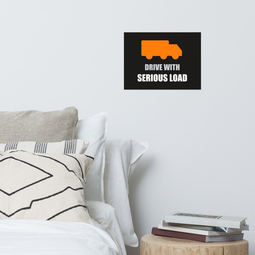 Serious Load Drive With Poster