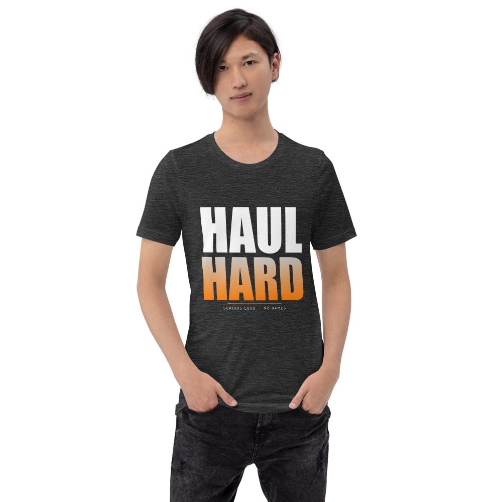Serious Load Haul Hard Tee Front