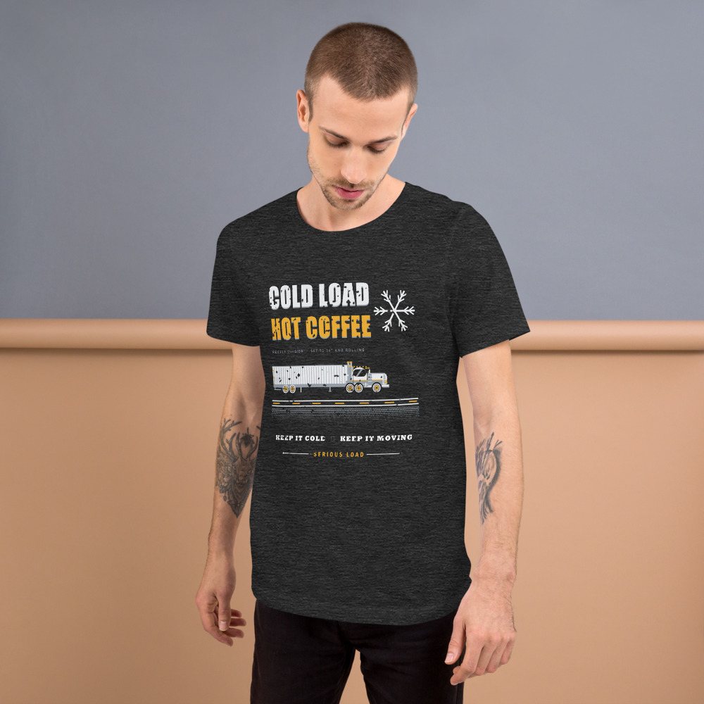 Serious Load Cold Load Hot Coffee Freight Tee