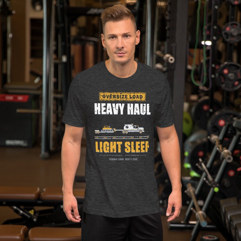 Serious Load Heavy Haul Light Sleep Freight Tee