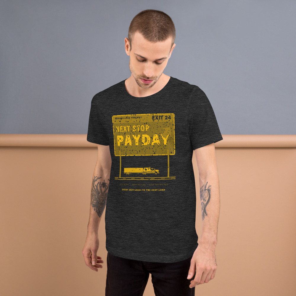 Serious Load Next Stop Payday Freight Tee Front