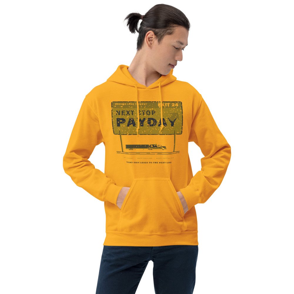 Serious Load Next Stop Payday Freight Hoodie Front