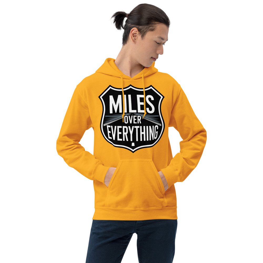 Serious Load Miles Over Everything Hoodie Front