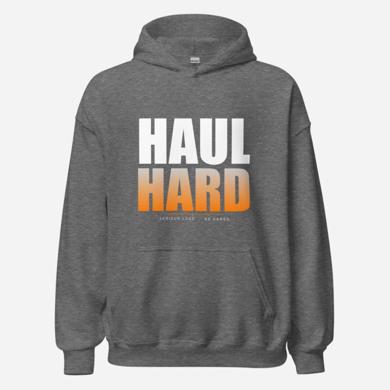 Serious Load Haul Hard Hoodie