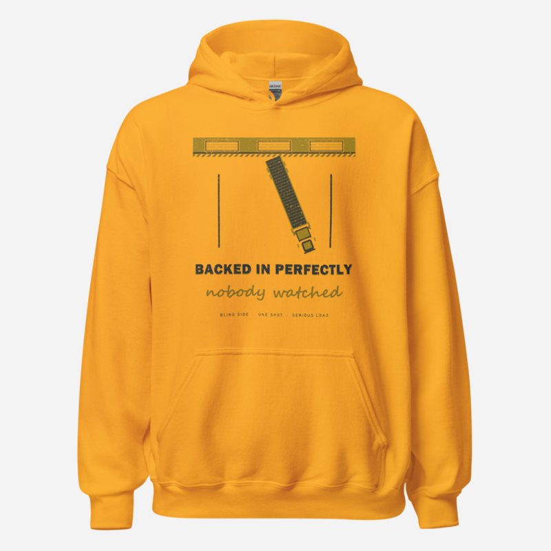 Serious Load Backed In Perfectly Freight Hoodie Gold