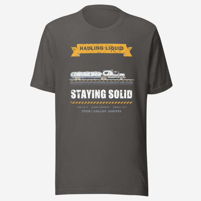 Serious Load Hauling Liquid Staying Solid Freight Tee Asphalt