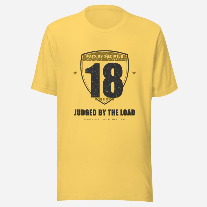 Serious Load Paid By The Mile Freight Tee Yellow