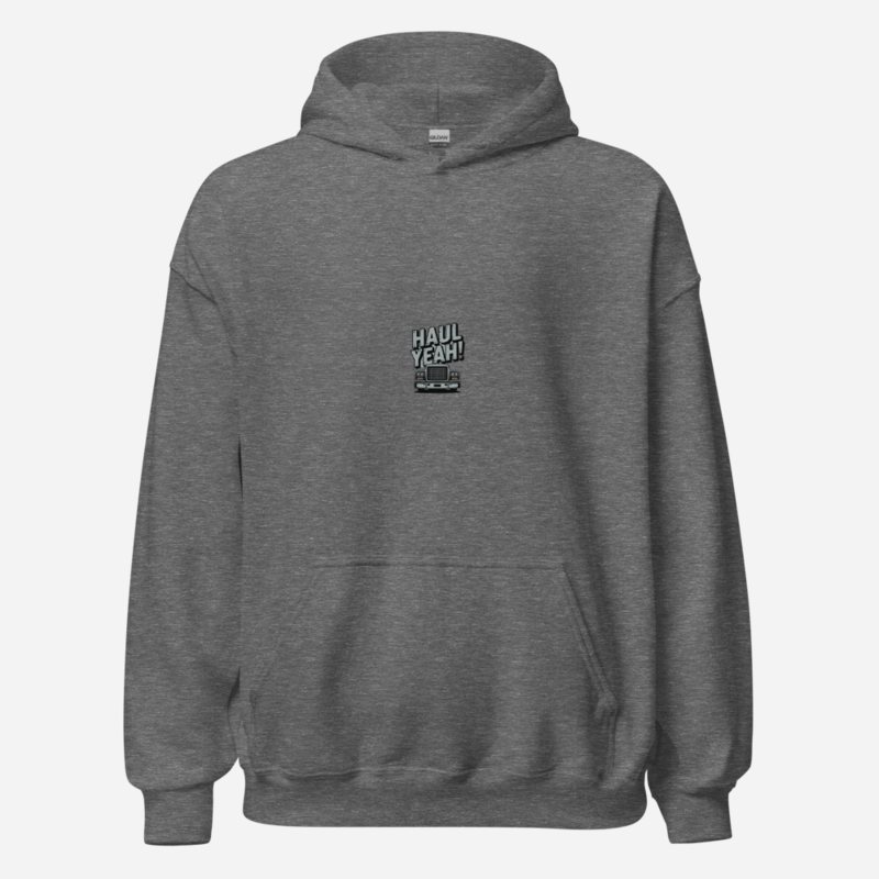 Serious Load Haul Yeah Hoodie
