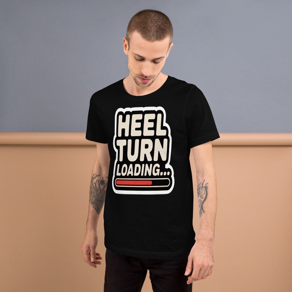 Entertainment Wrestling World Heel Turn Loading Tee